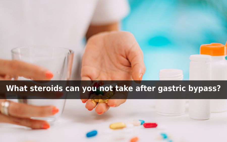 can you take steroids after gastric bypass